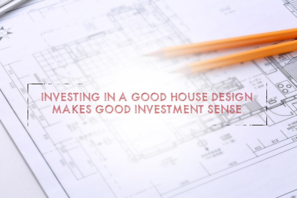 Buy Off The Plan And Property Invest In A Good House Design